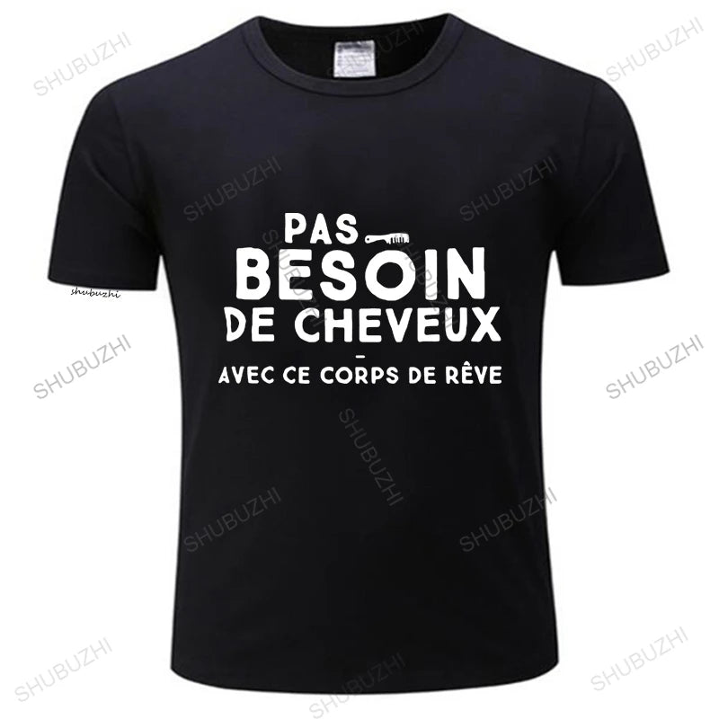 T-shirt Personnalisé "Pas besoin de cheveux avec ce rêve corps"