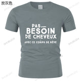 T-shirt Personnalisé "Pas besoin de cheveux avec ce rêve corps"